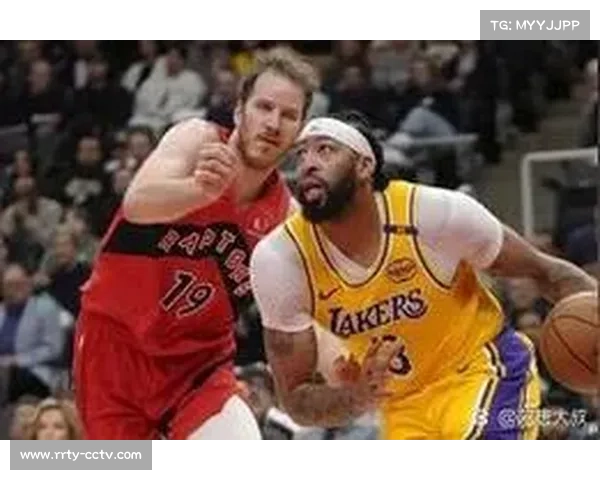 湖人队客场挑战猛龙，詹姆斯重返多伦多受球迷欢迎