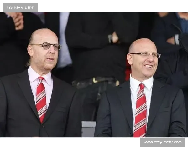 格雷泽家族主导曼联投资谈判，俱乐部债务困扰